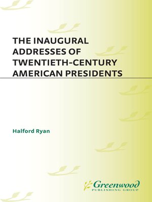 cover image of The Inaugural Addresses of Twentieth-Century American Presidents